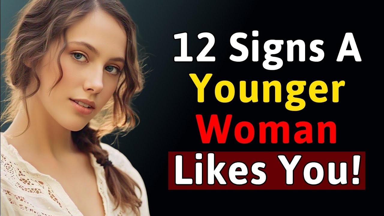 12 Secret Signals Younger Women Send When They Want an Older Man | Dating Psychology