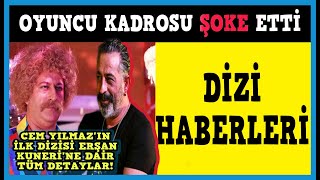 Cem Yılmazın Netflixte Yayınlanacak Erşan Kuneri Dizisinin Oyuncu Kadrosu Belli Oldu