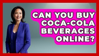 Can You Buy Coca-Cola Beverages Online? - Beverage Buff screenshot 4