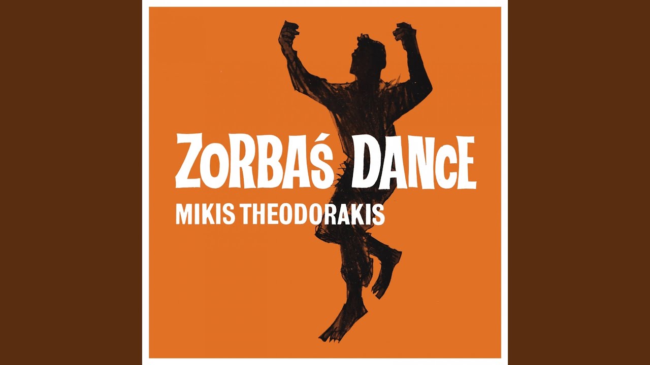 Zorba dance remix. Zorba&#039;s dance. zorba&#039;s dance композитор. надпись зорба. mikis theodorakis pablo neruda canto general a.