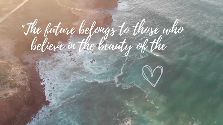 The future belongs to those who believe in the bea...