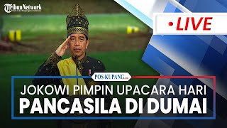 🔴LIVE: Jokowi Pimpin Upacara Bendera Peringatan Hari Lahirnya Pancasila, Dumai, 1 Juni 2024