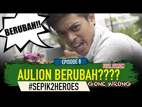 AULION BERUBAH??? - #SEPIK2HEROES GONE WRONG - Eps.8