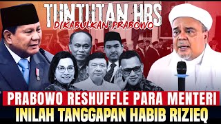 PRABOWO RESHUFFLE MENTERI. HABIB RIZIEQ BERI PESAN UNTUK MENTERI KEUANGAN YANG BARU