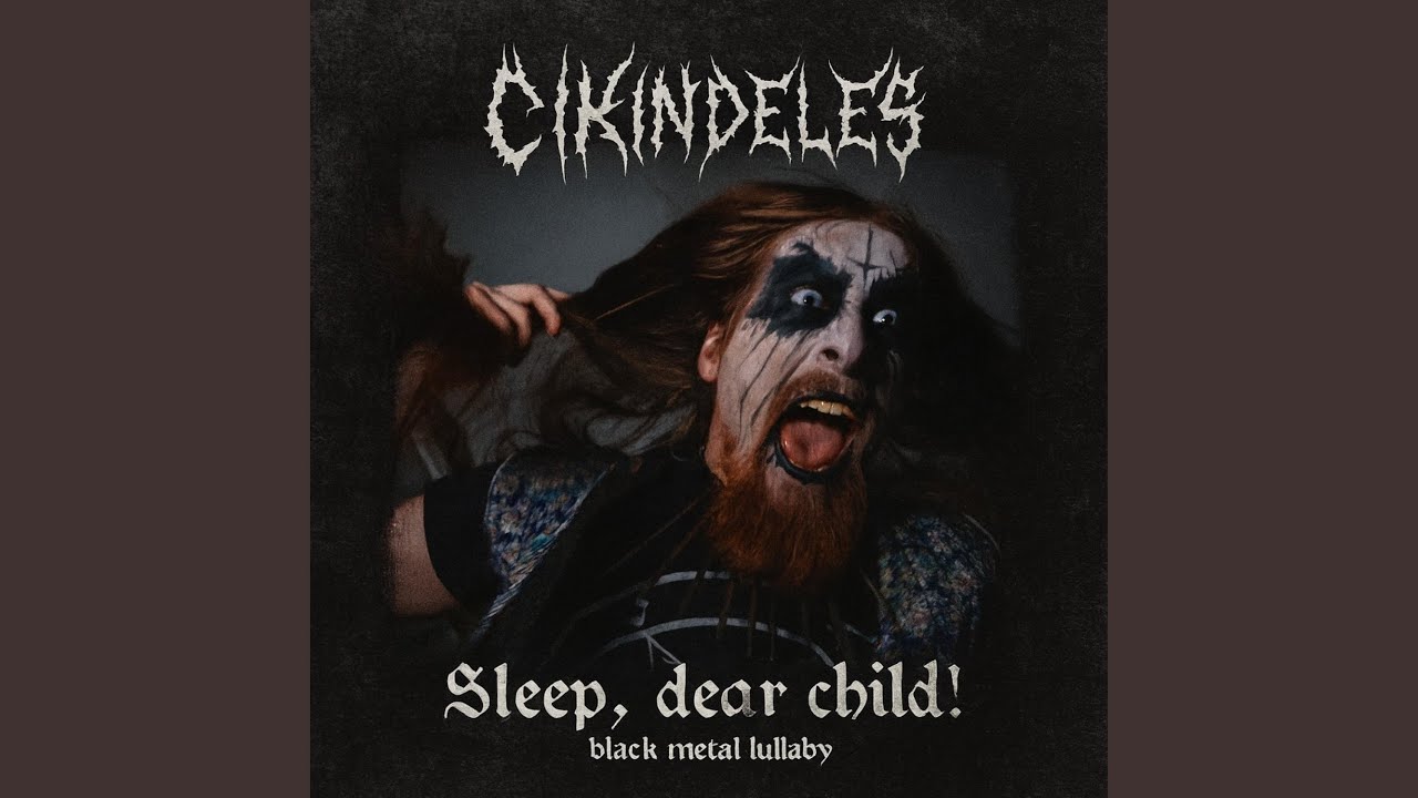 Sleep, dear child! (Black metal lullaby)