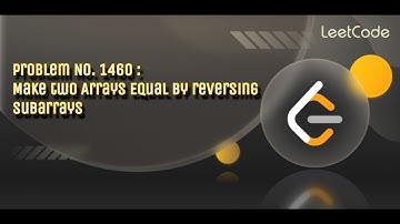 Day 56/100 of Mastering Leetcode : Problem of the Day Solution (Problem No. 1460) Easy C++ Solution
