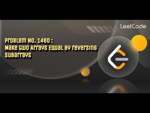Day 56/100 of Mastering Leetcode : Problem of the Day Solution (Problem No. 1460) Easy C++ Solution