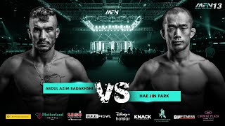 Abdul Azim Badakhshi Vs Hae Jin Park - MFN 13 I Full Fight