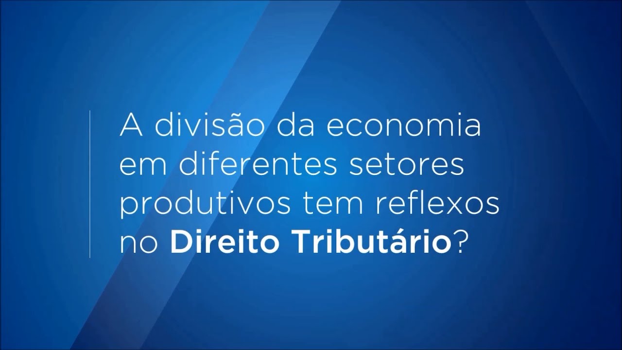 law of supply and demand A divisão da economia em diferentes setores produtivos tem reflexos no Direito Tributário?