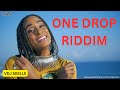 One drop riddim mix ft chris martin  alaine  denyque vol 4