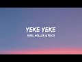 Noel Holler X Picco Yeke Yeke Lyrics Noel Holler X Picco Yeke Yeke Lyrics