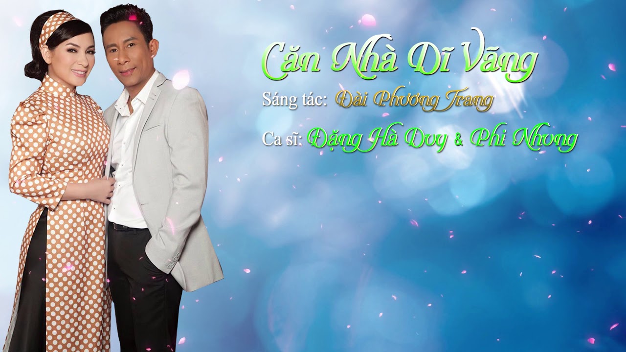 CAN NHA DI VANG TAC GIA: DAI PHUONG TRANG / PHI NHUNG & DANG HA DUY