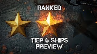 World of Warships - Tier 6 Ranked Ships Review