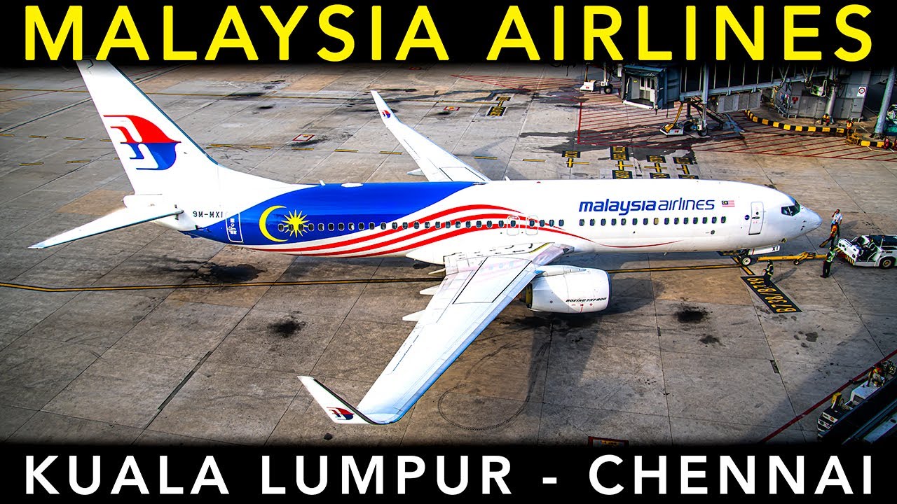 MALAYSIA AIRLINES Boeing B737-800 | Kuala Lumpur to Chennai | TRIP REPORT