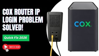 Cox Router IP Login Problem Solved! Quick Fix 2026