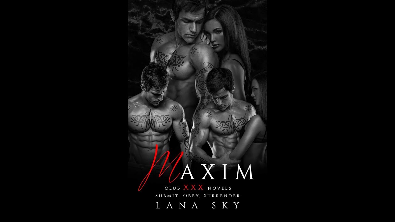Maxim The Complete Trilogy - Club XXX Box Sets Book1 by Lana Sky | Dark