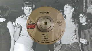 Attila & The Huns - HURRY BACK (1967)