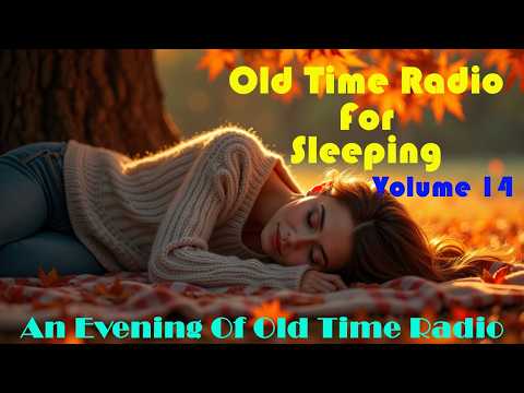 All Night Old Time Radio Shows | Old Time Radio For Sleeping Vol. 14 | Black Screen | 8 Hours! thumbnail