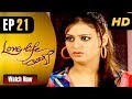 Watch Love Life Aur Lahore - Episode 21 | ATV Online In HD