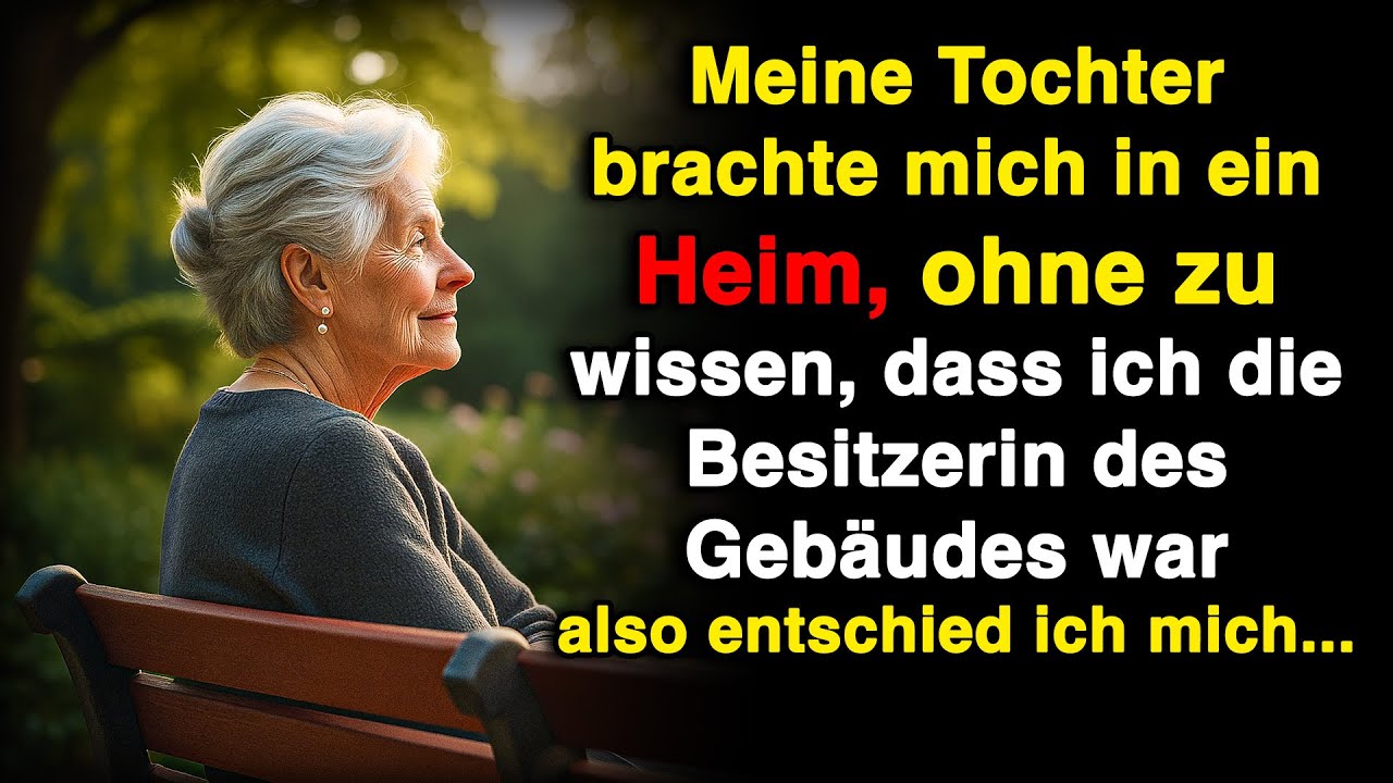 Meine Tochter brachte mich ins Heim, ohne zu wissen, dass ich die Besitzerin bin.