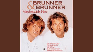 Video thumbnail of "Brunner & Brunner - Lass uns doch noch einmal Kinder sein (StudioVersion)"