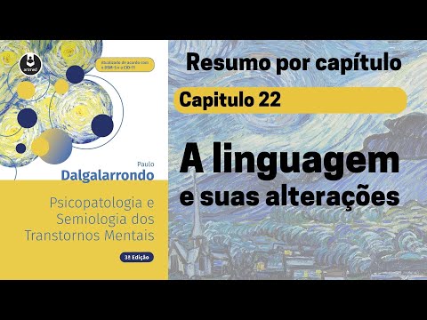 Capt 22 | A linguagem e suas alterações  | Resumo Dalgalarrondo