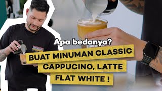 Cara Buat Resep Minuman Classic Cappucino, Latte, Flat White ! Apa Bedanya?