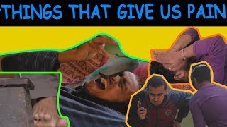 COE: Paths of Pain | Things that give us Pain