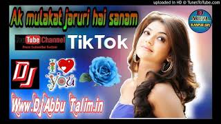 ek mulakat jaruri hai Sanam (Dj Dance mix) Dj Abbu Talim Kanpur Nagar UP