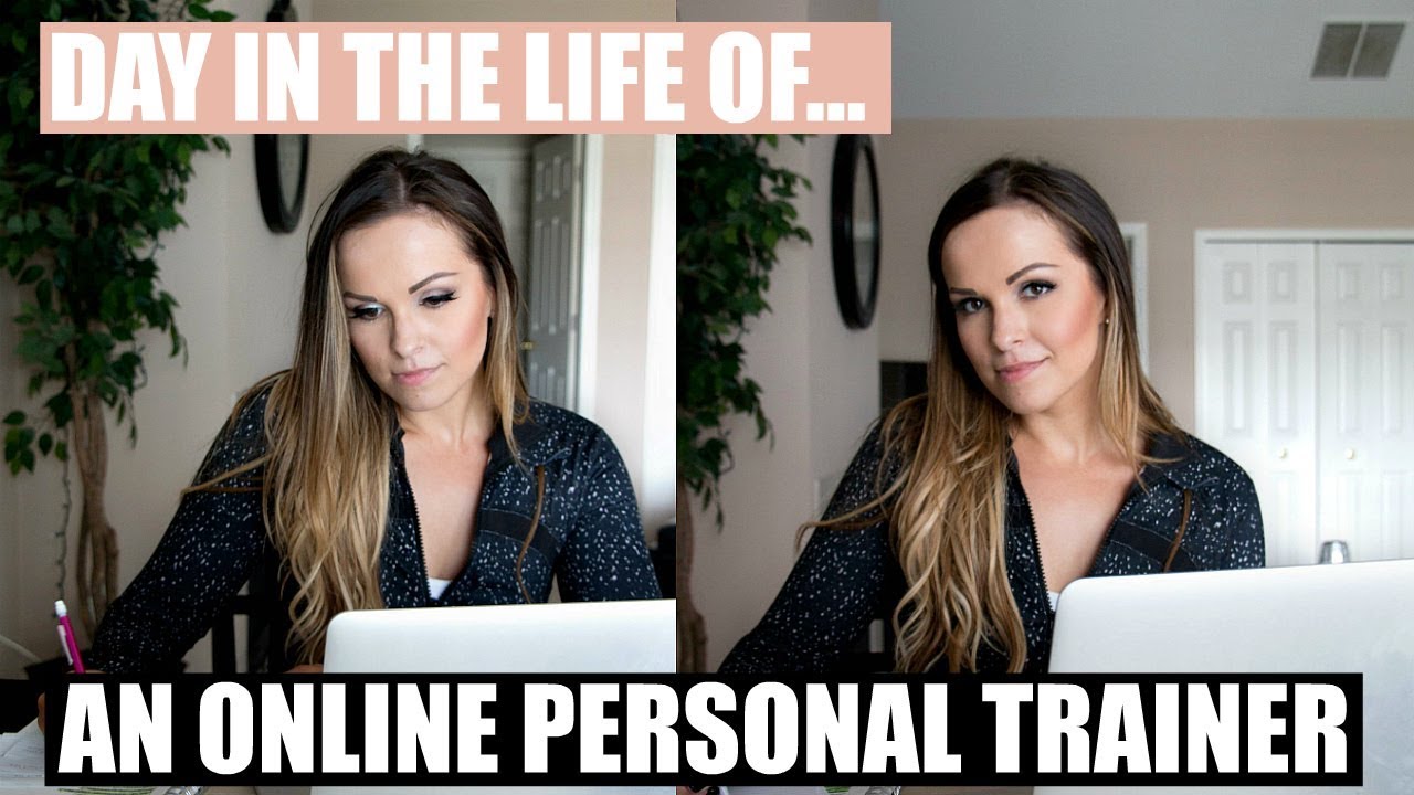 DAY IN THE LIFE... Of an Online Personal Trainer - YouTube