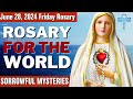 Friday Healing Rosary for the World June 28, 2024 Sorrowful Mysteries of the Rosary
