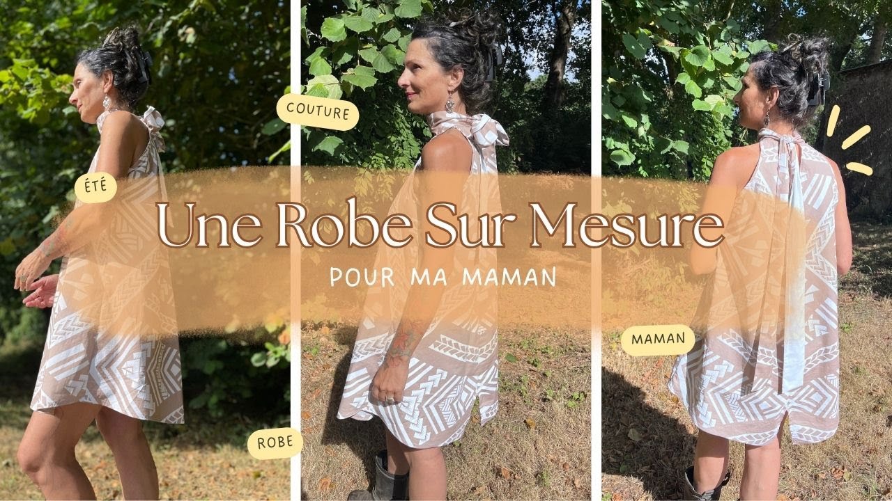 Une Robe Sur Mesure Pour Ma Maman