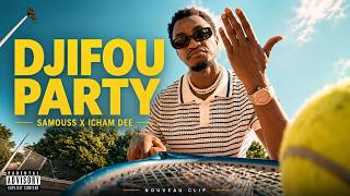 Samouss X Icham Dee - Djifou Party Official Visualizer