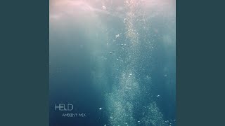 Held (Ambient Mix)