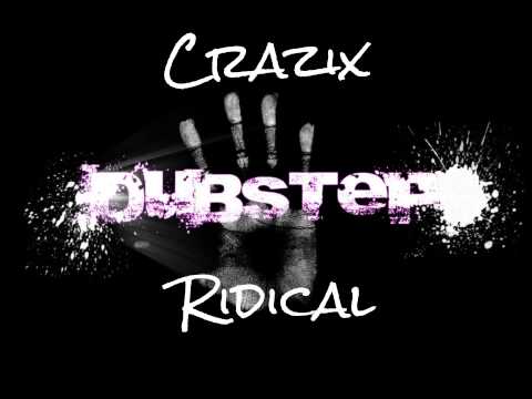 Ridical - "Crazix" (Dubstep Mix)