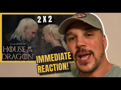 House Of The Dragon Season 2 Episode 2 Immediate Reaction!