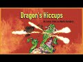 Dragon&#39;s Hiccups ｜ Reading Champion ｜ Independent reading Orange 6 #kidsstory #kids