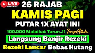 MUSTAJAB❗Dzikir Hari Kamis Berkah Pembuka Pintu Rezeki Dari Segala Penjuru, Morning Dua