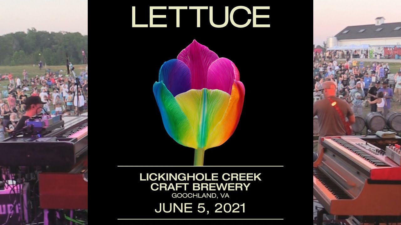 Lettuce 6/5/21 - Set 1 - Lickinghole Creek Brewery, Goochland, VA