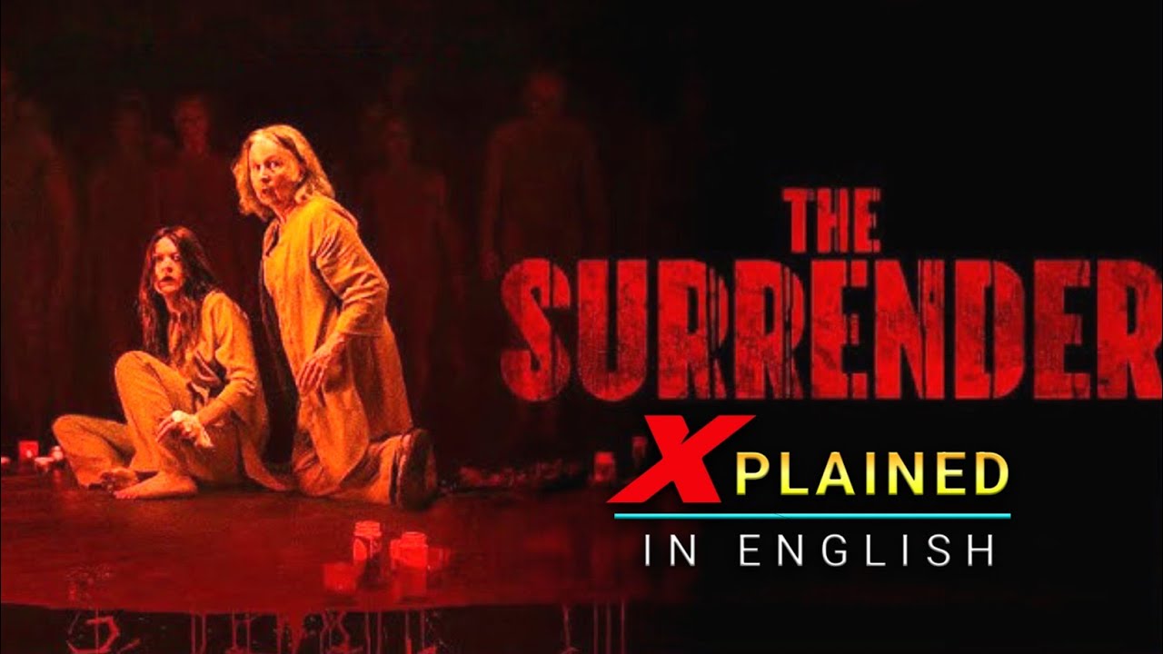 Surrender | Folk Horror, Psychological Horror and Supernatural Horror Movie Explained in English 