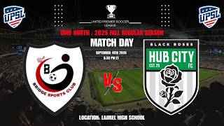 UPSL 2026 FALL: BRIDGE SPORTS vs HUB CITY FC | 09/19/26