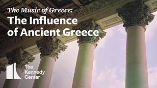 Music of Greece: The Influence of Ancient Greece