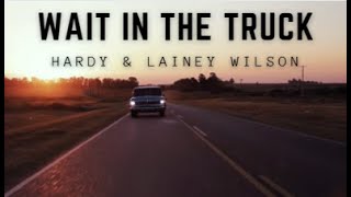 Watch Hardy  Lainey Wilson Wait In The Truck video