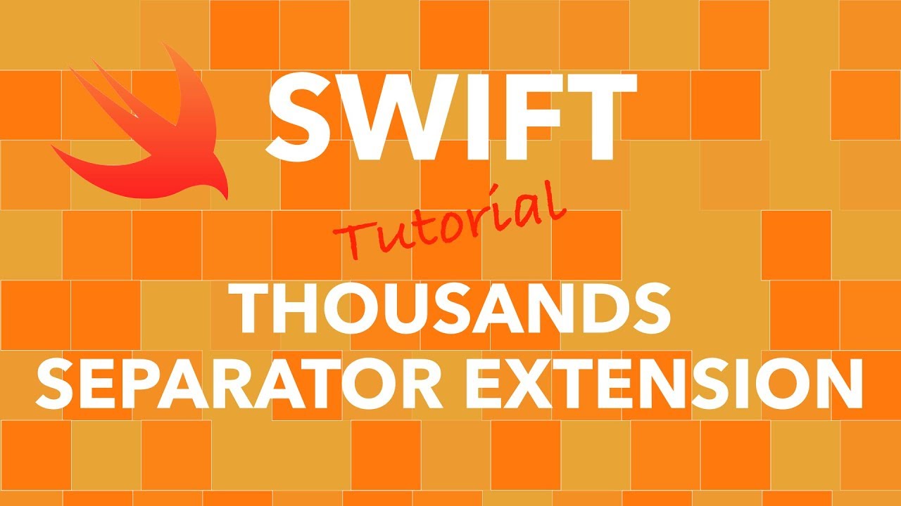 Swift Programming - Thousands Separator Extension - YouTube