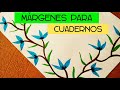 Margen Bordes Decorativos Para Cuadernos - Margenes Para Cuaderno De Secundaria Facil Y Bonitos Decoracion De Margenes Para Hojas Youtube / Marcos portadas de cuadernos para niños;