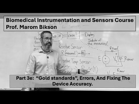 Biomedical Instrumentation Course 3E: "Gold Standards", Errors, And Fixing Device Accuracy