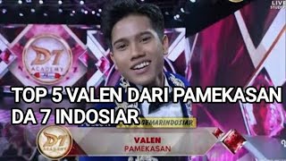 TOP 5 VALEN FROM PAMEKASAN MADURA DA7 INDOSIAR #fypシ