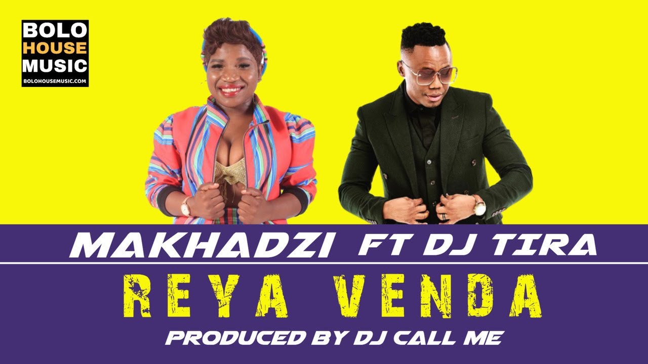 Makhadzi Reya Venda ft DJ Tira 2019