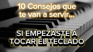 10 Consejos para las personas que están empezando a tocar el teclado