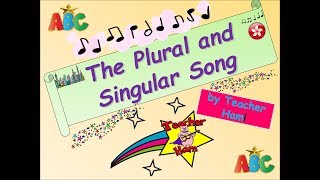 The Plural and Singular Song by Teacher Ham!